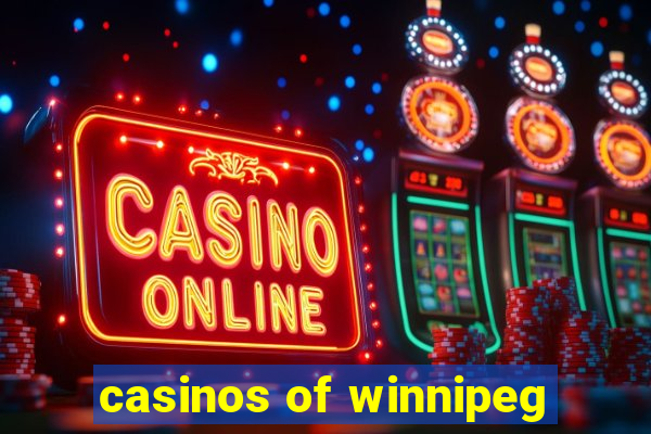 casinos of winnipeg