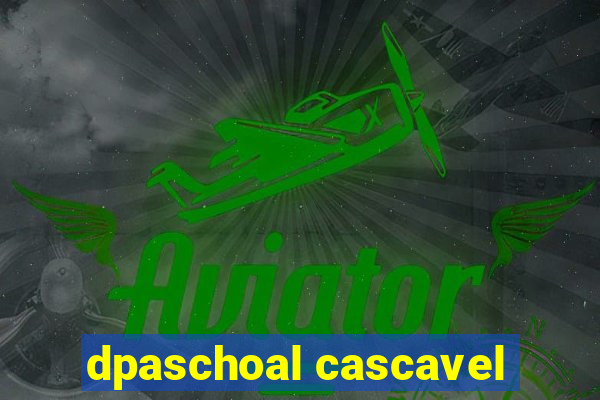 dpaschoal cascavel