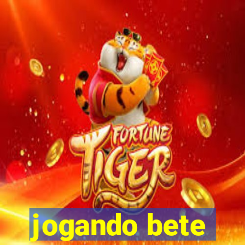 jogando bete