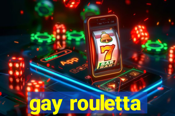 gay rouletta