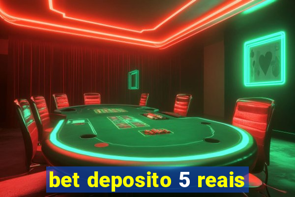 bet deposito 5 reais