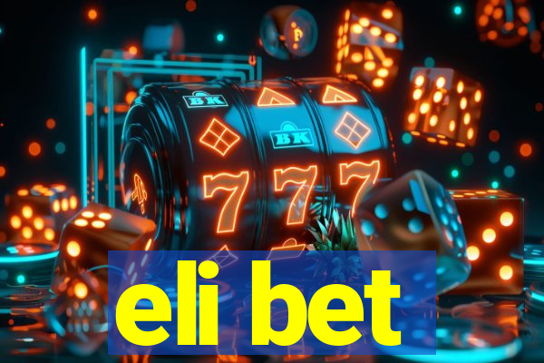 eli bet