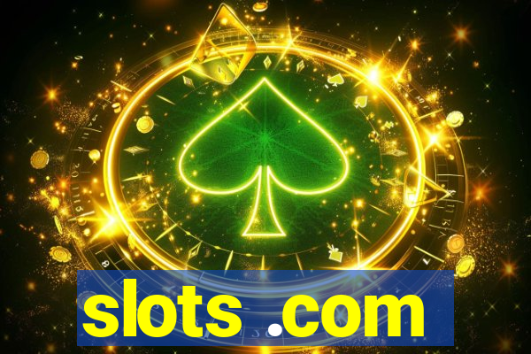 slots .com