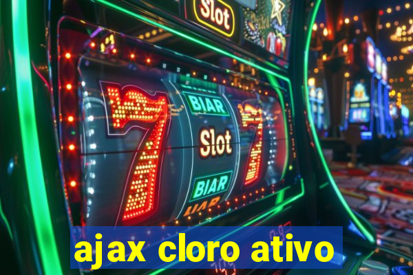 ajax cloro ativo