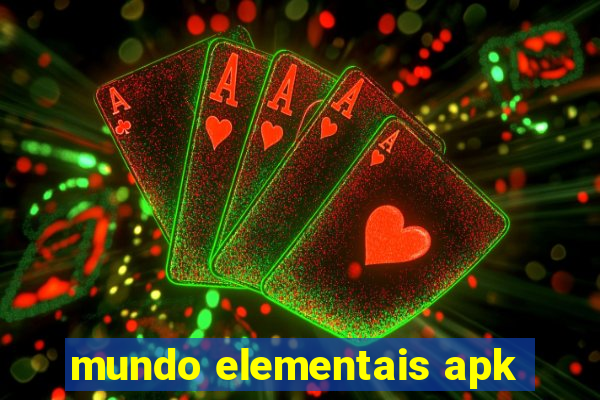 mundo elementais apk