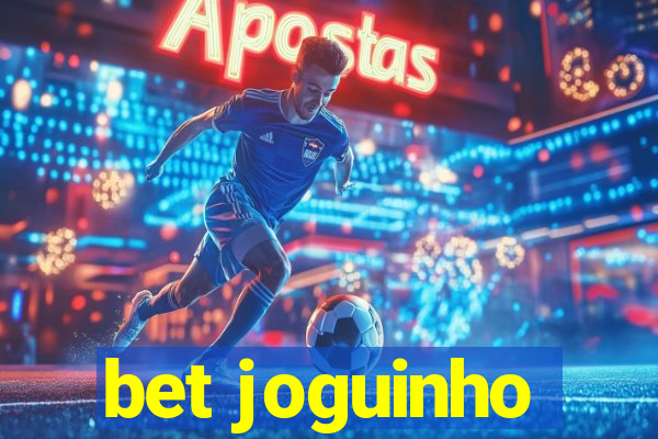 bet joguinho