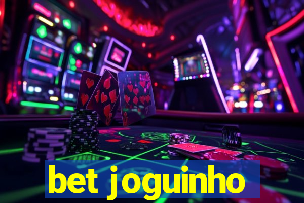 bet joguinho