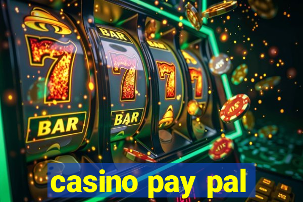 casino pay pal