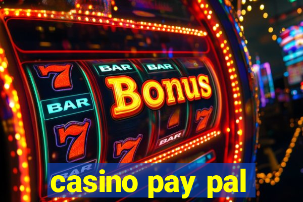 casino pay pal