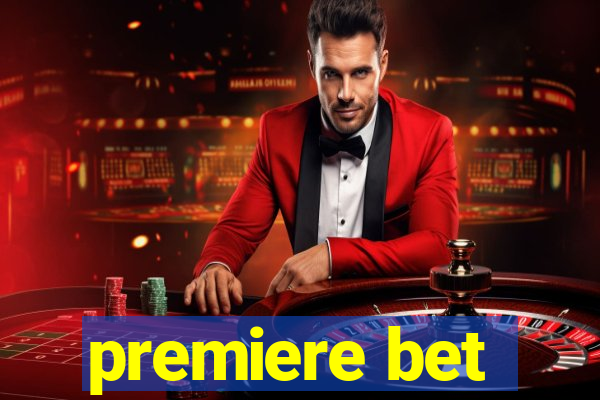 premiere bet