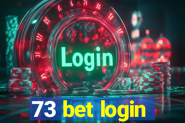 73 bet login