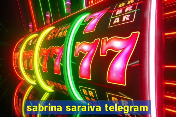 sabrina saraiva telegram