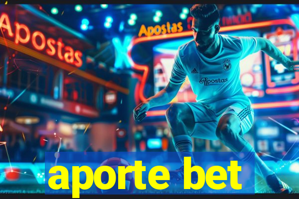 aporte bet