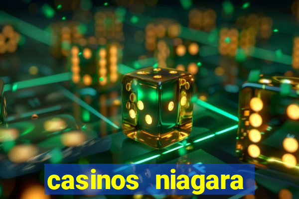 casinos niagara falls ontario