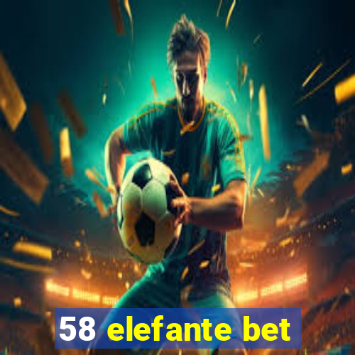 58 elefante bet