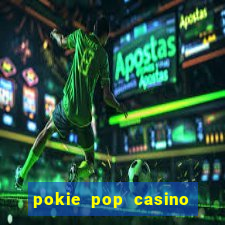 pokie pop casino sign up bonus