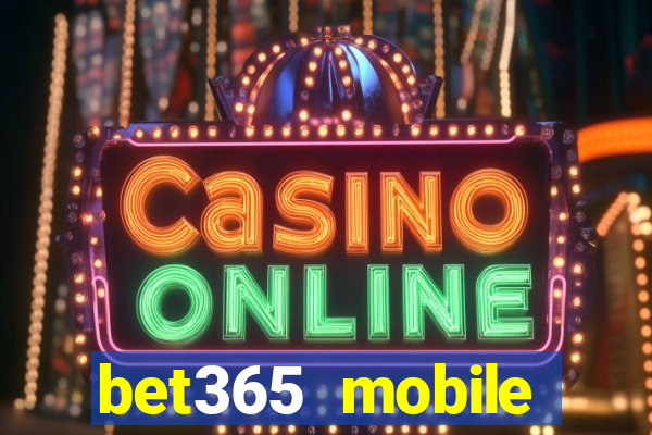 bet365 mobile casino login