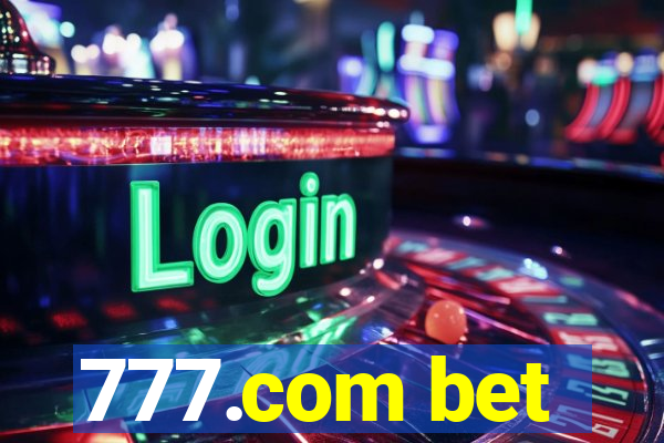 777.com bet