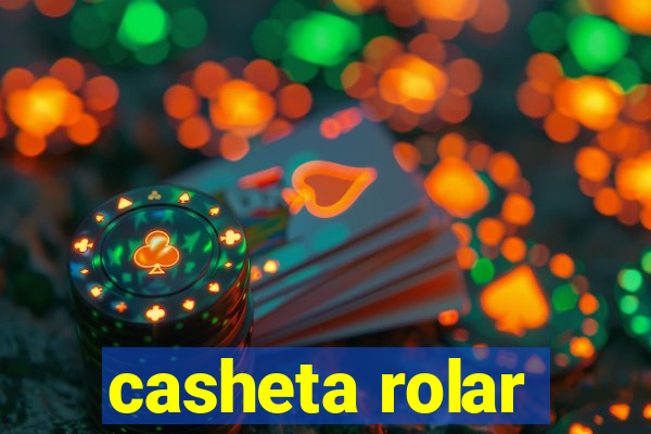 casheta rolar