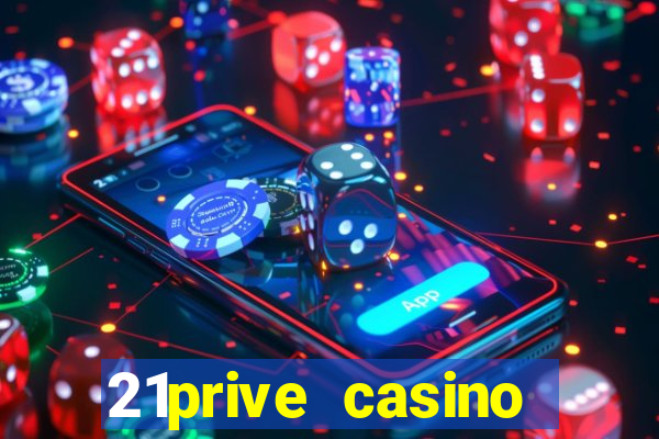 21prive casino bonus codes