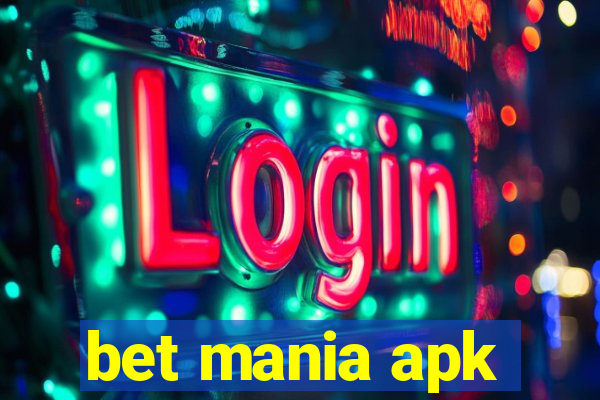 bet mania apk