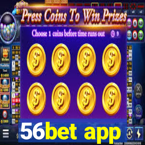 56bet app