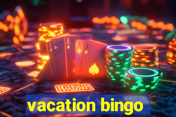 vacation bingo