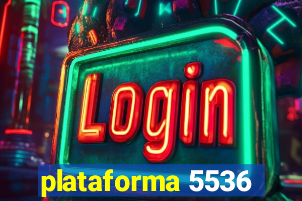 plataforma 5536