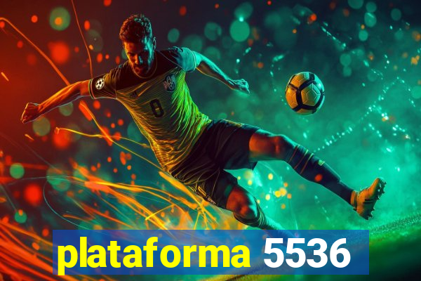 plataforma 5536