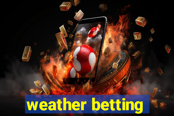 weather betting