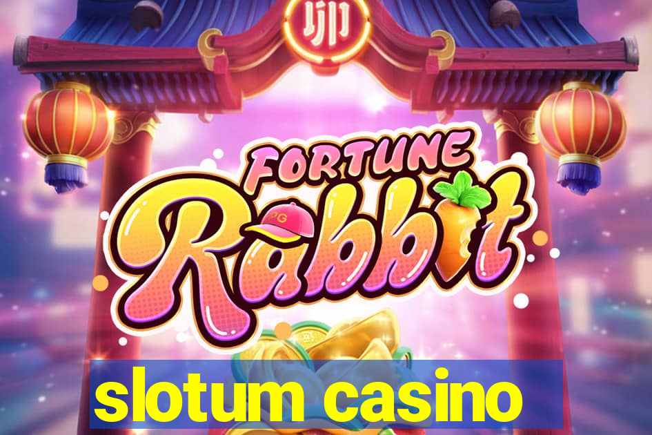 slotum casino