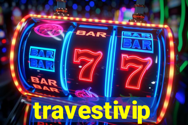 travestivip