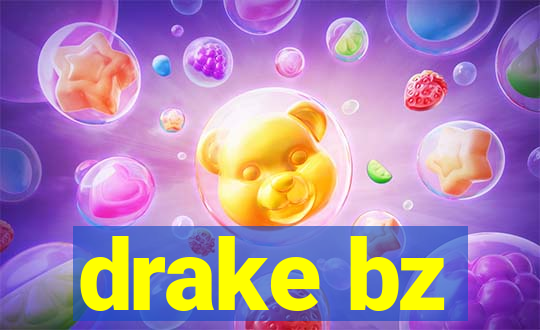 drake bz