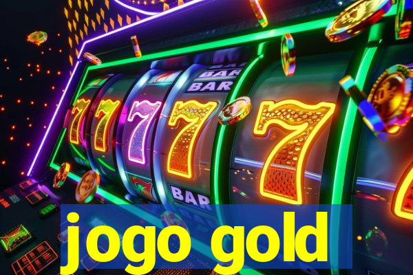 jogo gold