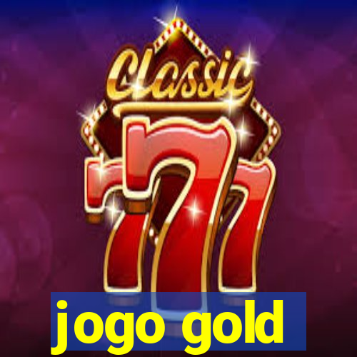 jogo gold