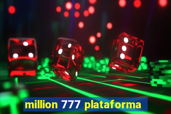 million 777 plataforma