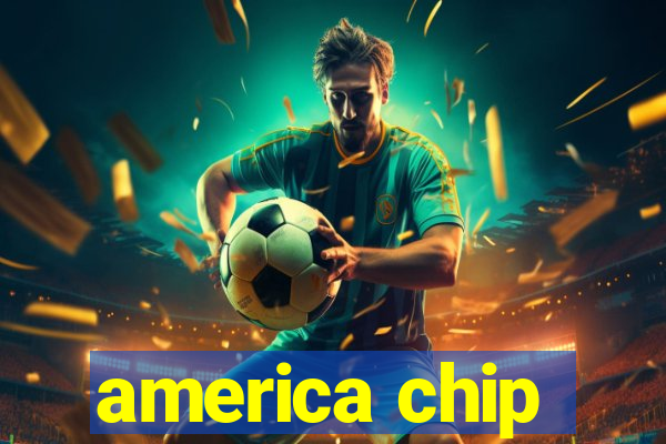 america chip