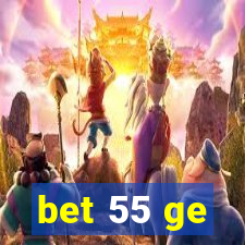 bet 55 ge