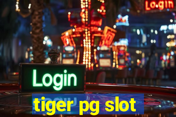 tiger pg slot