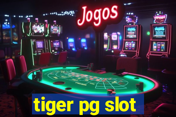 tiger pg slot