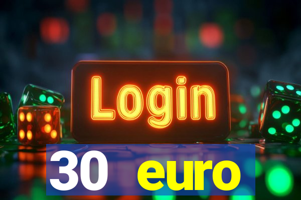 30 euro startguthaben casino