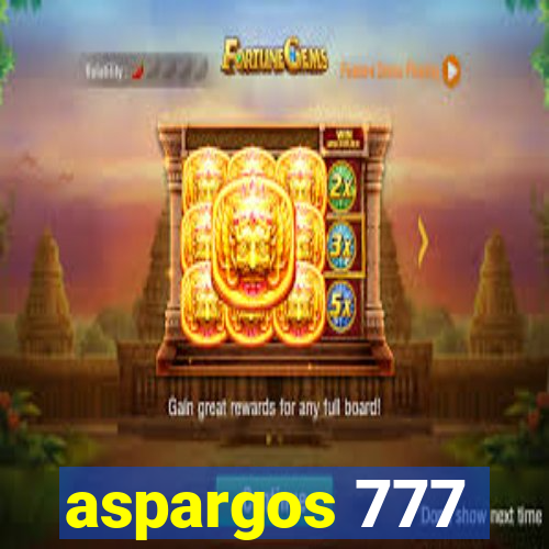 aspargos 777