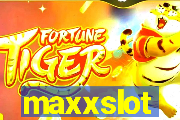 maxxslot