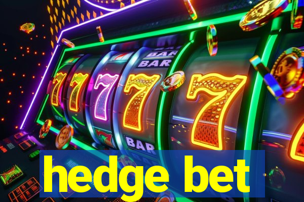 hedge bet