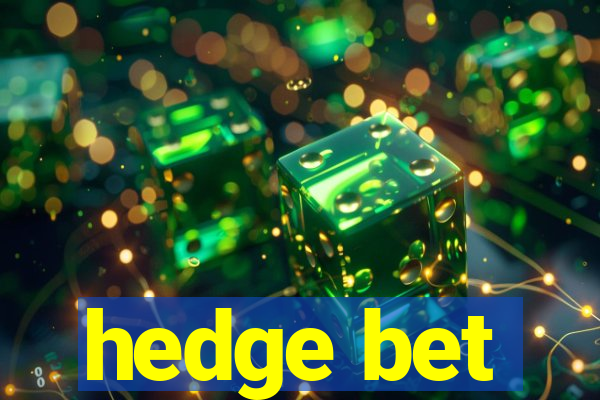 hedge bet