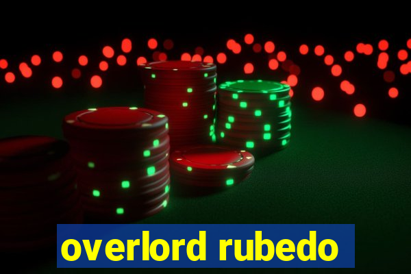 overlord rubedo