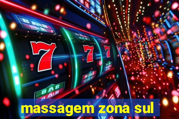 massagem zona sul