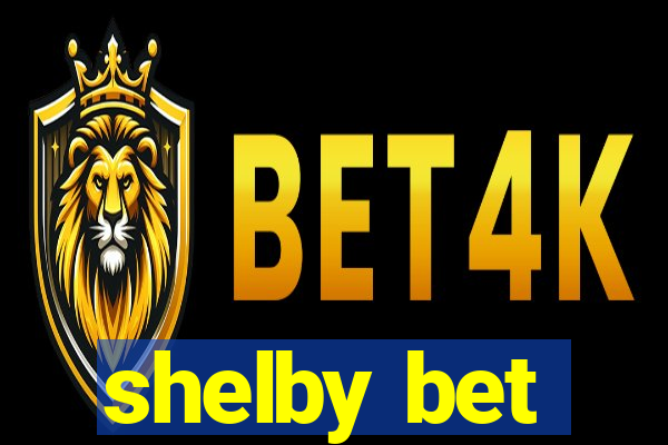 shelby bet