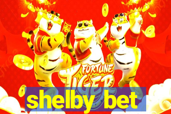 shelby bet