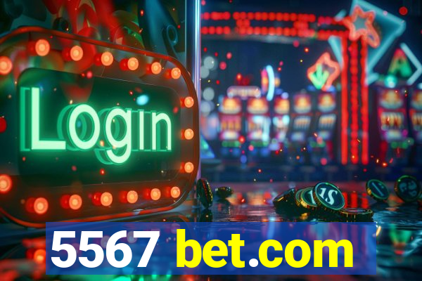 5567 bet.com